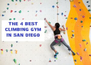 The 4 Best Climbing Gym In San Diego